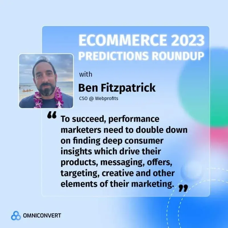 Ecommerce 2023 predictions roundup banner with quote from Ben Fitzpatrick