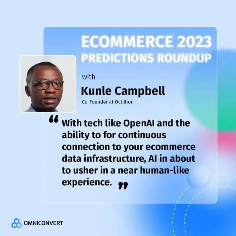 Ecommerce 2023 predictions roundup banner with quote from Kunle Campbell
