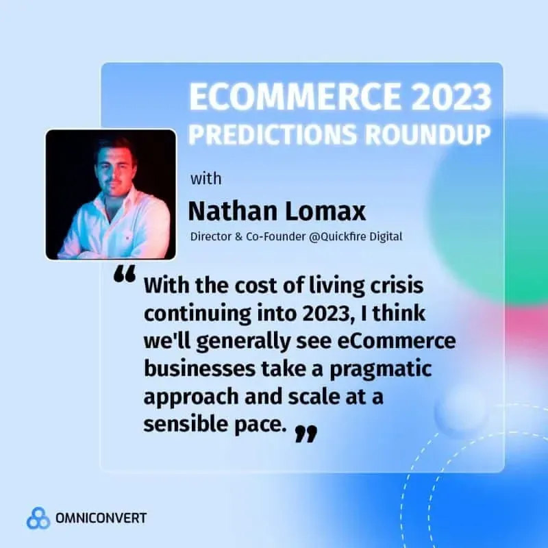 Ecommerce 2023 predictions roundup banner with quote from Nathan Lomax