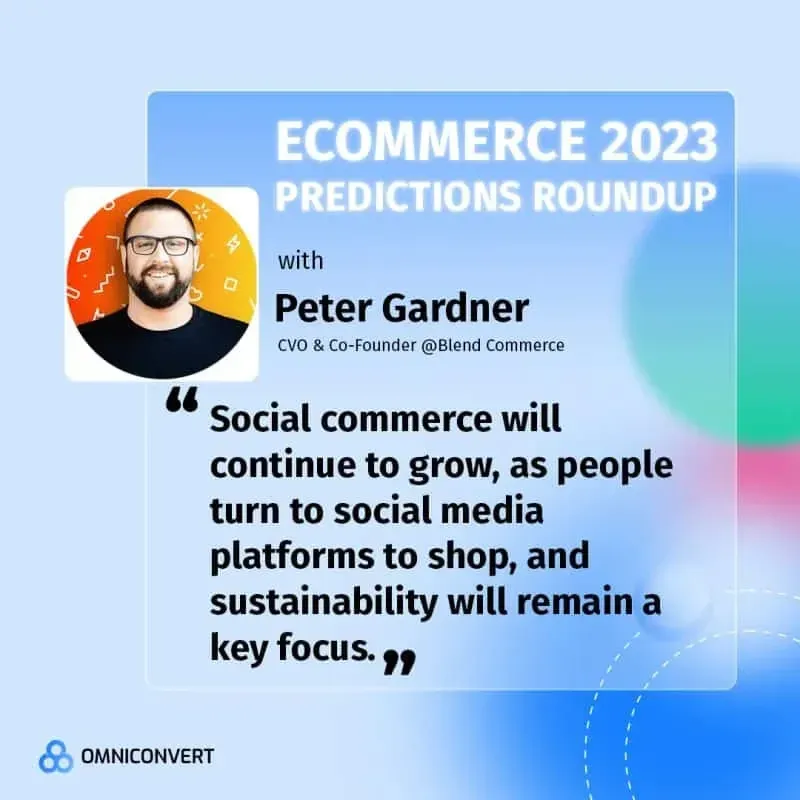 Ecommerce 2023 predictions roundup banner with quote from Peter Gardner