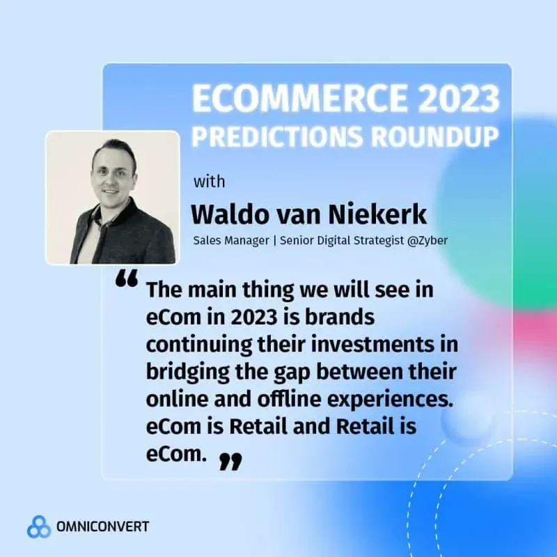 Ecommerce 2023 predictions roundup banner with quote from Waldo van Niekerk