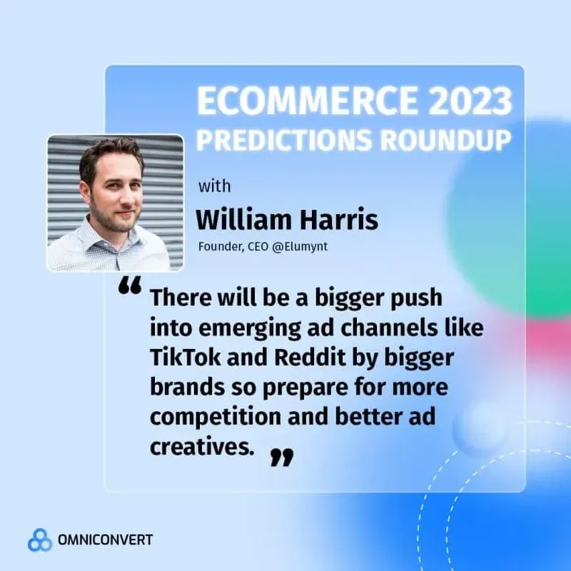Ecommerce 2023 predictions roundup banner with quote from William Harris